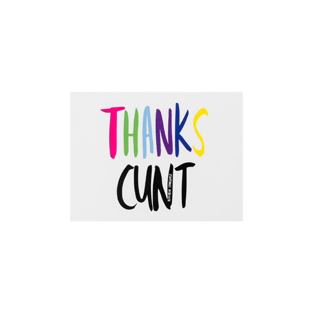 Thanks Cunt greeting card
