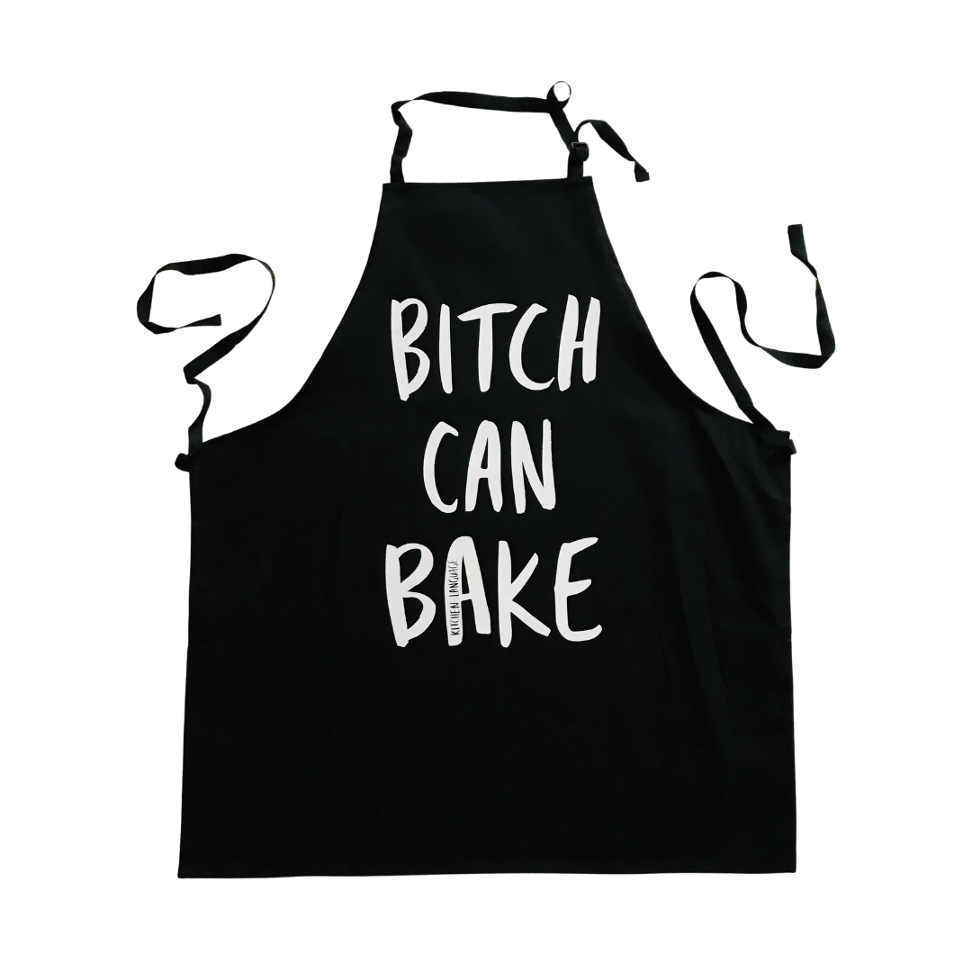 Funny apron - Bitch Can Bake apron - Kitchen Language